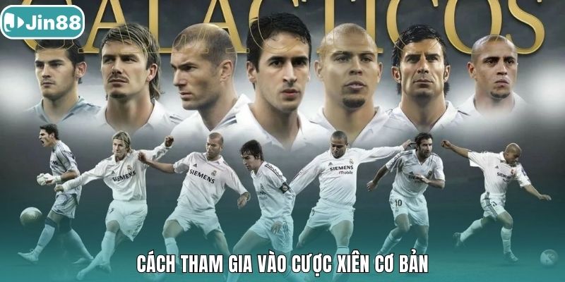 Cách tham gia vào cược xiên cơ bản