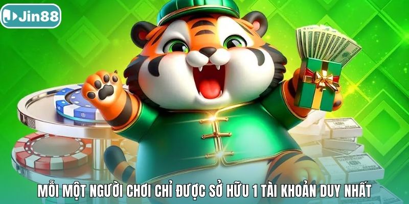 Mỗi một người chơi chỉ được sở hữu 1 tài khoản duy nhất